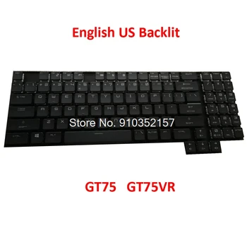 Ръчна us клавиатура за MSI GT75 ТИТАН 8RF 8RG 8SF 8SG 9SG 9SF 10SG 10SF GT75VR 7RE 7RF MS-17A2 MS-17A3 MS-17A6 Английски