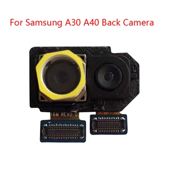 Оригиналната Предната И Задната Камерата За Samsung Galaxy A30 A40 На Основната Камера За Селфи Модул Камера Гъвкав Кабел Подмяна На Резервни Части