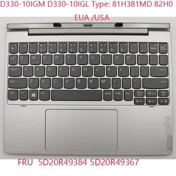 Клавиатура D330-10 5D20R49384 5D20R49367 за лаптоп ideapad D330-10IGM 81H3 81MD D330-10IGL 82H0 САЩ/САЩ 100% Тест ОК