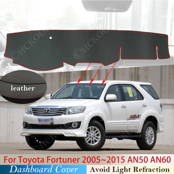 Изкуствена Кожа за Toyota Fortuner 2005 ~ 2015 AN50 AN60 Hilux SW4 SR5 Противоскользящий Мат Тампон върху таблото на сенника Dashmat Килим Bg