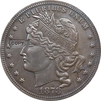 1878 Монети на САЩ от 1 долар на САЩ е КОПИЕ на Тип 1